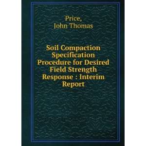  Soil Compaction Specification Procedure for Desired Field 