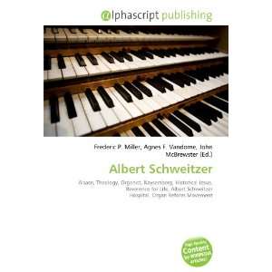  Albert Schweitzer (9786133731592) Books
