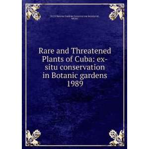  . 1989 WCMC IUCN Botanic Gardens Conservation Secretariat Books