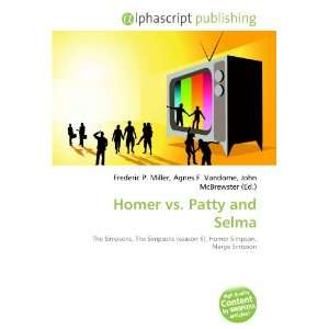  Homer vs. Patty and Selma (9786132685261) Books