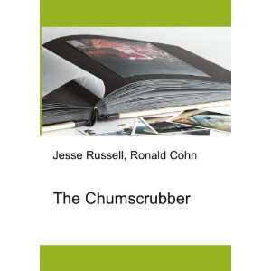  The Chumscrubber Ronald Cohn Jesse Russell Books