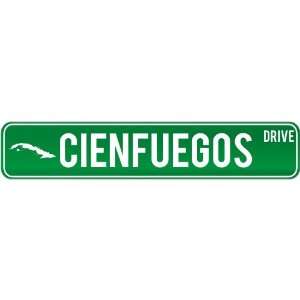  New  Cienfuegos Drive   Sign / Signs  Cuba Street Sign 