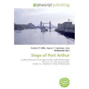  Siege of Port Arthur (9786133815247) Books