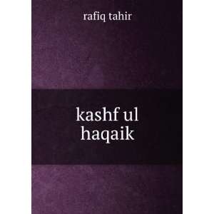  kashf ul haqaik rafiq tahir Books