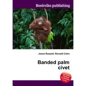  Banded palm civet Ronald Cohn Jesse Russell Books