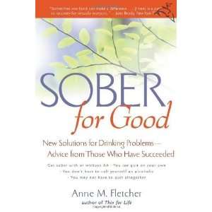  Sober for Good New Solutions for Drinking Problems 
