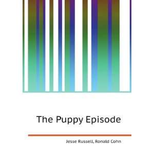  The Puppy Episode Ronald Cohn Jesse Russell Books