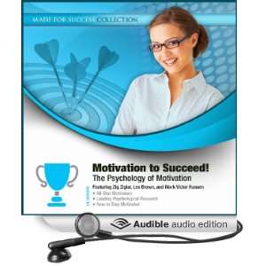  Motivation to Succeed The Psychology of Motivation 