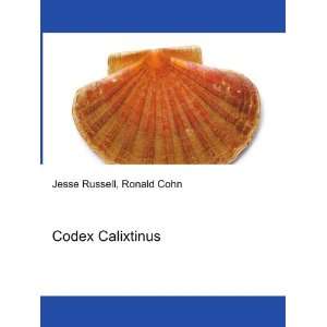  Codex Calixtinus Ronald Cohn Jesse Russell Books