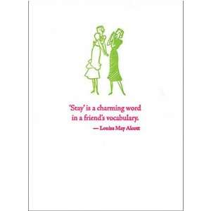  Stay is a charming word