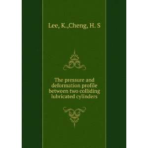  between two colliding lubricated cylinders K.,Cheng, H. S Lee Books