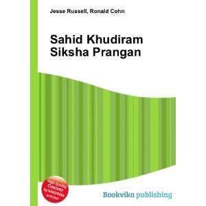  Sahid Khudiram Siksha Prangan Ronald Cohn Jesse Russell 