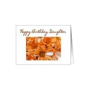  Happy Birthday Daughter, Orange Daisies Card Toys & Games