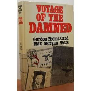    Voyage of the Damned Gordon ; Max Morgan Witts Thomas Books