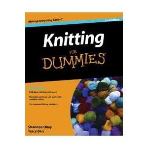 Wiley Publishers Knitting For Dummies 2nd Edition Arts 