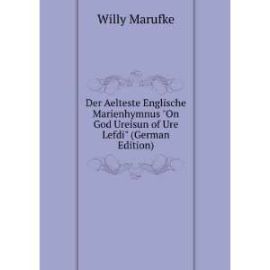   On God Ureisun of Ure Lefdi (German Edition) Willy Marufke Books
