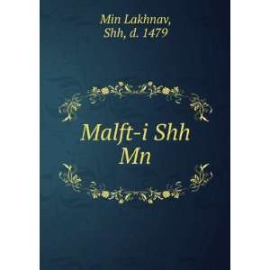  Malft i Shh Mn Shh, d. 1479 Min Lakhnav Books
