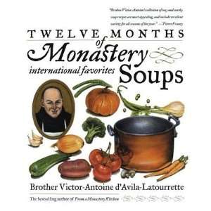   of Monastery Soups [Paperback] Victor DAvila Latourrette Books