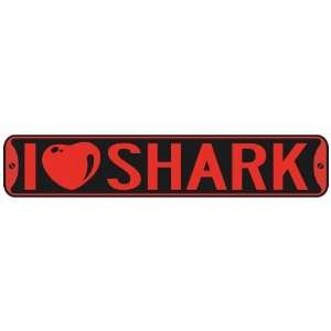   I LOVE SHARK  STREET SIGN