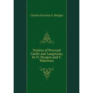   Morgan and T. Wakeman Charles Octavius S. Morgan  Books