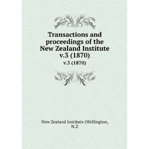   Institute. v.3 (1870) N.Z New Zealand Institute (Wellington Books