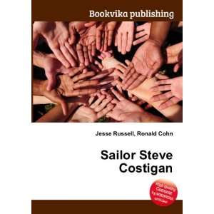  Sailor Steve Costigan Ronald Cohn Jesse Russell Books