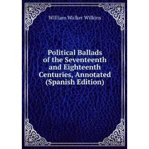   Centuries, Annotated (Spanish Edition) William Walker Wilkins Books