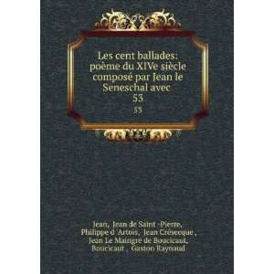 ballades poÃ¨me du XIVe siÃ¨cle composÃ© par Jean le Seneschal 