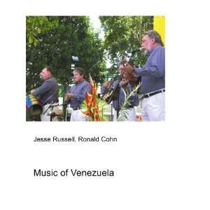  Music of Venezuela Ronald Cohn Jesse Russell Books