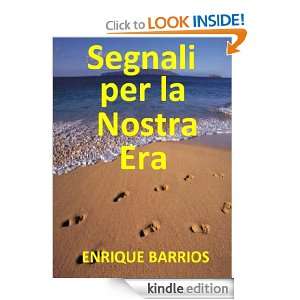 Segnali per la Nostra Era (Italian Edition) Enrique Barrios, Adolfo 