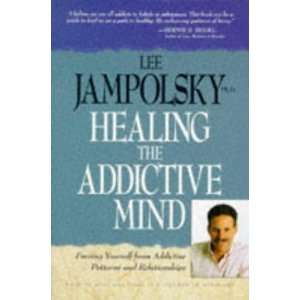  Healing the Addictive Mind Freeing Yourself from Addictive 