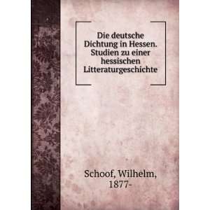   zu einer hessischen Litteraturgeschichte Wilhelm, 1877  Schoof Books
