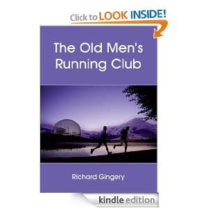 The Old Mens Running Club Richard Gingery  Kindle Store