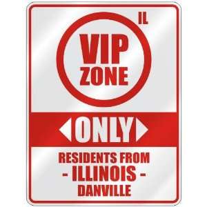   ZONE  ONLY RESIDENTS FROM DANVILLE  PARKING SIGN USA CITY ILLINOIS