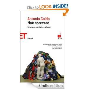 Non sprecare (Einaudi tascabili. Saggi) (Italian Edition) Antonio 