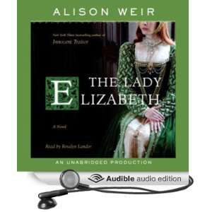   Novel (Audible Audio Edition) Alison Weir, Rosalyn Landor Books