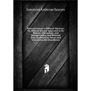   Unwarrantable Hypotheses Leicester Ambrose Sawyer  Books