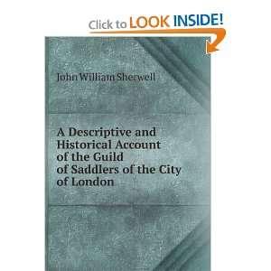   Guild of Saddlers of the City of London John William Sherwell Books