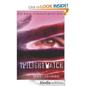 Twilight Watch Sergei Lukyanenko  Kindle Store