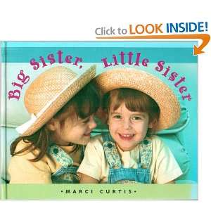  Big Sister, Little Sister Marci Curtis Books