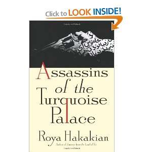    Assassins of the Turquoise Palace [Hardcover] Roya Hakakian Books