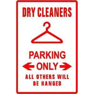 DRY CLEANERS PARKING clothes business sign