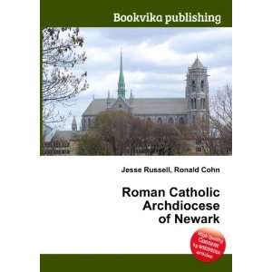  Roman Catholic Archdiocese of Newark Ronald Cohn Jesse 