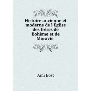    Depuis Son Origine Jusquen 1741 (French Edition) Ami Bost Books