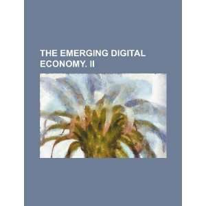  The Emerging digital economy. II (9781234225049) U.S 
