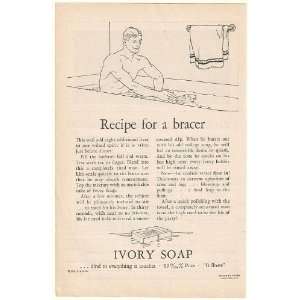  1930 Ivory Soap Recipe for a Bracer Man Bathing Print Ad 