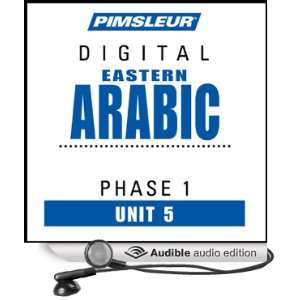 Arabic (East) Phase 1, Unit 05 Learn to Speak and Understand Eastern 