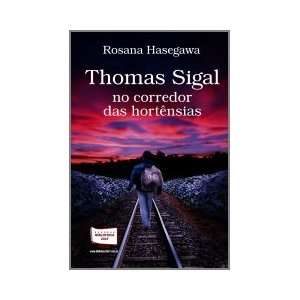  Thomas Sigal no corredor das hortências (9788578932619 