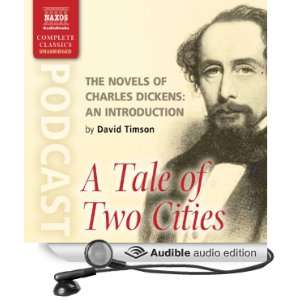 The Novels of Charles Dickens An Introduction by David Timson to A 