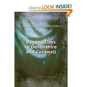   Days in Devonshire and Cornwall Mary Elizabeth Whitcombe Books